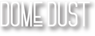 Dome Dust